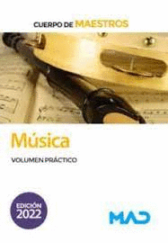CUERPO DE MAESTROS M�SICA VOLUMEN PR�CTICO