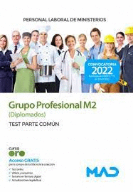 PERSONAL LABORAL DE MINISTERIOS GRUPO PROFESIONAL M2 (DIPLOMADOS) TEST PARTE COM�N MINISTERIOS