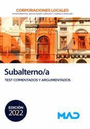 SUBALTERNOS/A DE CORPORACIONES LOCALES TEST COMENTADOS Y ARGUMENTADOS