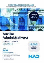 AUXILIAR ADMINISTRATIVO/A CORPORACIONES LOCALES TEMARIO GENERAL VOL 2