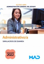 ADMINISTRATIVO/A (ACCESO LIBRE) SIMULACROS DE EXAMEN ADMINISTRACI�N GENERAL DEL ESTADO