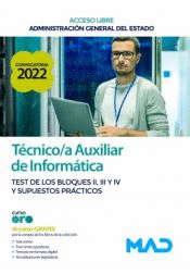 TCNICO/A AUXILIAR DE INFORMTICA ACCESO LIBRE TEST DE LOS BLOQUES II, III Y IV SUPUESTOS PRCTICOS ADMINISTRACIN GENERAL DEL ESTADO