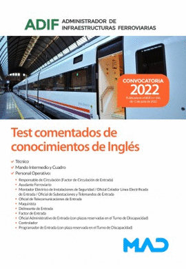 TEST COMENTADOS DE CONOCIMIENTOS DE INGL�S ADMINISTRADOR DE INFRAESTRUCTURAS FERROVIARIAS (ADIF)