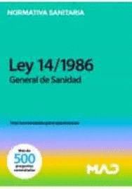 LEY 14/1986, DE 25 DE ABRIL, GENERAL DE SANIDAD. TEST COMENTADOS PARA OPOSICIONE