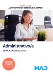 ADMINISTRATIVO/A ACCESO LIBRE SIMULACROS DE EXAMEN ADMINISTRACI�N GENERAL DEL ESTADO