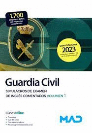 GUARDIA CIVIL SIMULACROS DE EXAMEN DE INGL�S COMENTADOS VOL 1