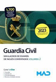 GUARDIA CIVIL SIMULACROS DE EXAMEN DE INGL�S COMENTADOS VOL 2