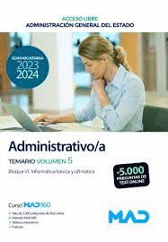 ADMINISTRATIVO/A ACCESO LIBRE TEMARIO VOL 5 BLOQUE VI ADMINISTRACI�N GENERAL DEL ESTADO