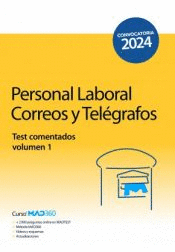 PERSONAL LABORAL DE CORREOS Y TEL�GRAFOS TEST COMENTADOS VOL 1