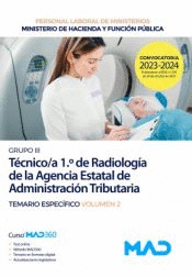 T�CNICO/A DE RADIOLOG�A (GRUPO PROFESIONAL III) TEMARIO ESPEC�FICO VOL 2 AGENCIA ESTATAL DE ADMINISTRACI�N TRIBUTARIA