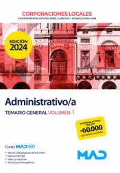 ADMINISTRATIVO/A DE AYUNTAMIENTOS DIPUTACIONES Y OTRAS CORPORACIONES LOCALES TEMARIO GENERAL VOL 1