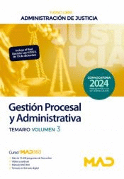 CUERPO DE GESTI�N PROCESAL Y ADMINISTRATIVA (TURNO LIBRE) TEMARIO VOL 3 ADMINISTRACI�N DE JUSTICIA