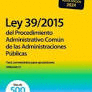 LEY 39/2015 DE 1 DE OCTUBRE DE PROCEDIMIENTO ADMINISTRATIVO COM�N DE LAS ADMINISTRACIONES P�BLICAS