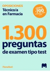 1300 PREGUNTAS DE EXAMEN TIPO TEST PARA OPOSICIONES A T�CNICO/A EN FARMACIA