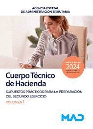 CUERPO T�CNICO DE HACIENDA SUPUESTOS PR�CTICOS PARA LA PREPARACI�N DEL SEGUNDO EJERCICIO VOL 1