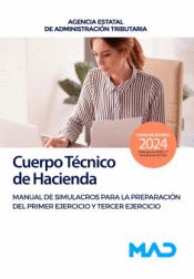 CUERPO T�CNICO DE HACIENDA MANUAL DE SIMULACROS PARA LA PREPARACI�N DEL PRIMER EJERCICIO Y TERCER EJERCICIO
