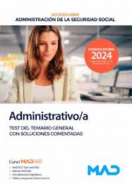 TEST DEL TEMARIO GENERAL. ADMINISTRATIVO;A SEGURIDAD SOCIAL. 2024