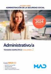 ADMINISTRATIVO/ A SEGURIDAD SOCIAL ACCESO LIBRE TEMARIO ESPEC�FICO VOL 2