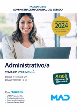 ADMINISTRATIVO/A (ACCESO LIBRE) TEMARIO VOL 4 BLOQUES IV Y V ADMINISTRACI�N GENERAL DEL ESTADO