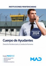 CUERPO DE AYUDANTES DE INSTITUCIONES PENITENCIARIAS DERECHO PENITENCIARIO Y CONDUCTA HUMANA