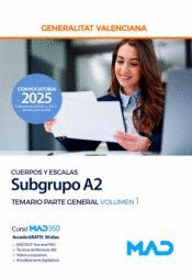 CUERPOS Y ESCALAS DEL SUBGRUPO A2 CUERPOS ESPECIALES TEMARIO PARTE GENERAL VOL 1