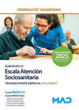 ESCALA ATENCI�N SOCIOSANITARIA (SUBGRUPO C1) TEMARIO PARTE ESPECIAL VOL 1