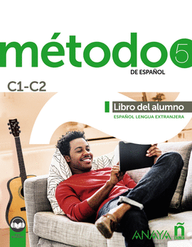 MÉTODO 5 DE ESPAÑOL (C1-C2). LIBRO DEL ALUMNO (ED. 2021)