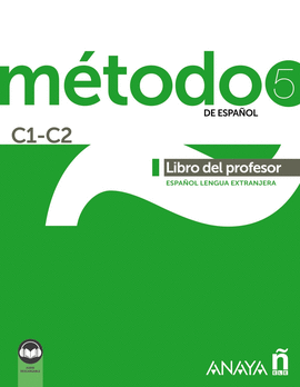 MTODO 5 DE ESPAOL (C1-C2). LIBRO DEL PROFESOR (ED. 2021)