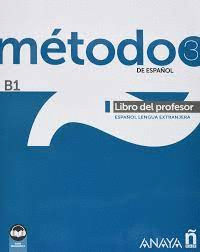 MTODO 3 DE ESPAOL (B1). LIBRO DEL PROFESOR (ED. 2022)