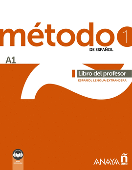 MTODO 1 DE ESPAOL (A1). LIBRO DEL PROFESOR (ED. 2022)