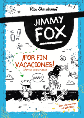 JIMMY FOX 2. POR FIN VACACIONES! (SLVESE QUIEN PUEDA)