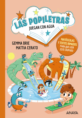 LAS POPILETRAS 4. JUEGAN CON AGUA