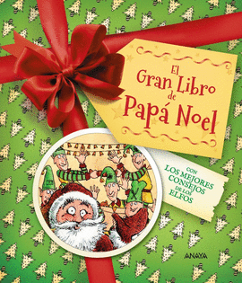 EL GRAN LIBRO DE PAP� NOEL. CON LOS MEJORES CONSEJOS DE LOS ELFOS