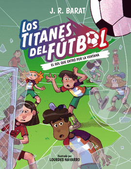 EL GOL QUE ENTR� POR LA VENTANA