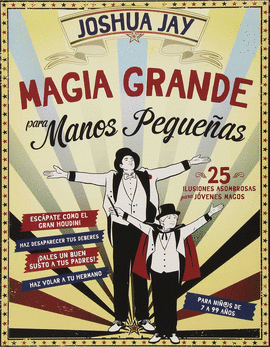 MAGIA GRANDE PARA MANOS PEQUE�AS