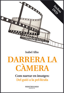 DARRERA LA CMERA. COM NARRAR EN IMATGES: DEL GUI A LA PELLCULA (INCLOU DVD)