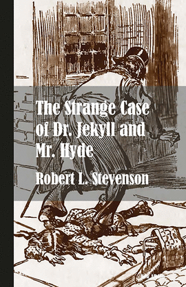 THE STRANGE CASE OF DR JEKYLL AND MR HYDE (NUEVA EDICIN)