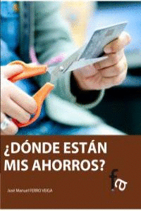 D�NDE EST�N MIS AHORROS
