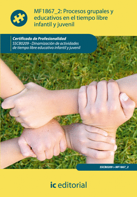 PROCESOS GRUPALES Y EDUCATIVOS EN EL TIEMPO LIBRE INFANTIL Y JUVENIL. SSCB0209