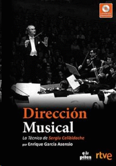 DIRECCI�N MUSICAL + DVD. LA T�CNICA DE SERGIU CELIBIDACHE