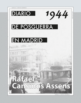 DIARIO DE POSGUERRA EN MADRID 1944