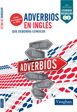ADVERBIOS EN INGL�S QUE DEBER�AS CONOCER