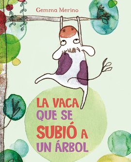 VACA QUE SE SUBI� A UN �RBOL