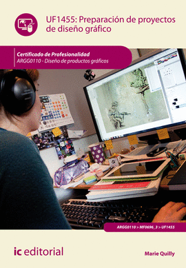 PREPARACI�N DE PROYECTOS DE DISE�O GR�FICO. ARGG0110 - DISE�O DE PRODUCTOS GR�FI