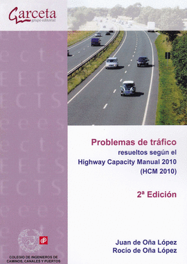 PROBLEMAS DE TR�FICO RESUELTOS SEG�N EL HIGHWAY CAPACITY MANUAL 2010