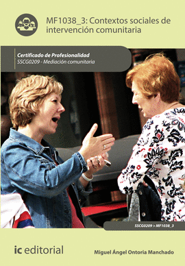 CONTEXTOS SOCIALES DE INTERVENCI�N COMUNITARIA. SSCG0209 - MEDIACI�N COMUNITARIA