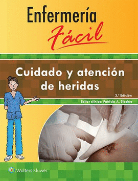 ENFERMER�A F�CIL. CUIDADO Y ATENCI�N DE HERIDAS