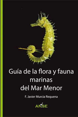 GU�A DE LA FLORA Y FAUNA DEL MAR MENOR