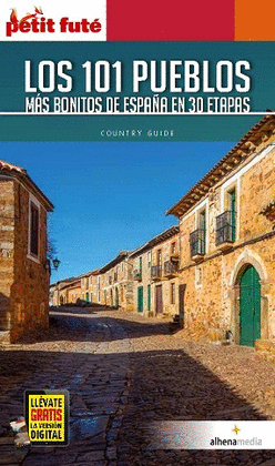 101 PUEBLOS MS BONITOS DE ESPAA EN 30 ETAPAS