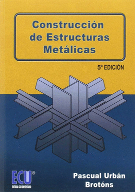 CONSTRUCCI�N DE ESTRUCTURAS MET�LICAS